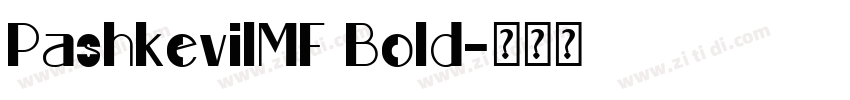 PashkevilMF Bold字体转换